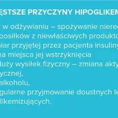 Najczęstsze przyczyny hipoglikemii: błędy żywieniowe, nadmiar insuliny, wysiłek fizyczny, alkohol, leki.
