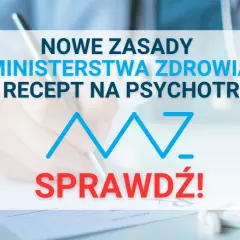 Psychotropy: Kto przepisze receptę? Psychiatra, POZ i nowe zasady