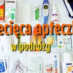 Wakacje bez zmartwień? Spakuj apteczkę: Leki, dzieci, samolot!
