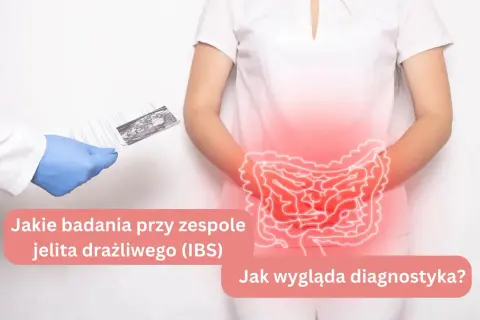 Jelita bolą? Jakie badania wykonać? Diagnoza krok po kroku