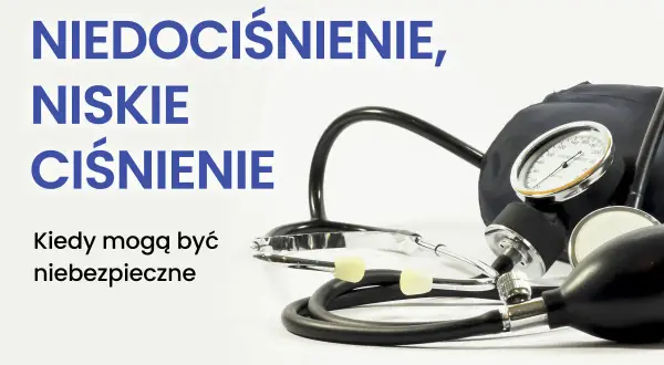 Niedociśnienie, czyli niskie ciśnienie, może być niebezpieczne. Na zdjęciu ciśnieniomierz i stetoskop.