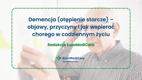 Demencja - czy to tylko roztargnienie? Objawy i diagnostyka